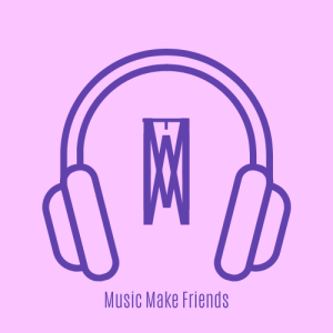 Music Make Friends
